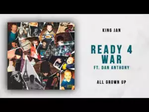 King JAN - Ready 4 War Ft. Dan Anthony